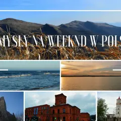Odkryj ciekawe miejsca w Polsce: góry, morze, jeziora, ruiny zamku, fabrykę i pałac. Idealne pomysły na weekend.
