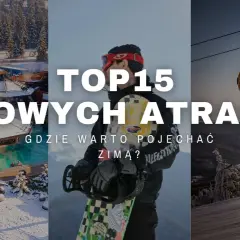 Gdzie pojechać na ferie zimowe w Polsce? Zobacz TOP 15 zimowych atrakcji: baseny termalne, snowboard i kolejka gondolowa.