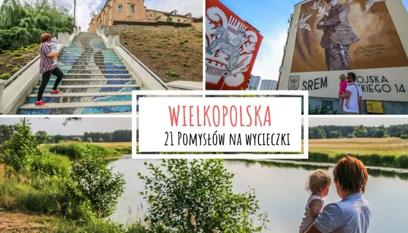 Wielkopolska: mozaikowe schody, murale i malownicze krajobrazy. Idealne miejsca, co zwiedzić w Wielkopolsce na rodzinne wycieczki.