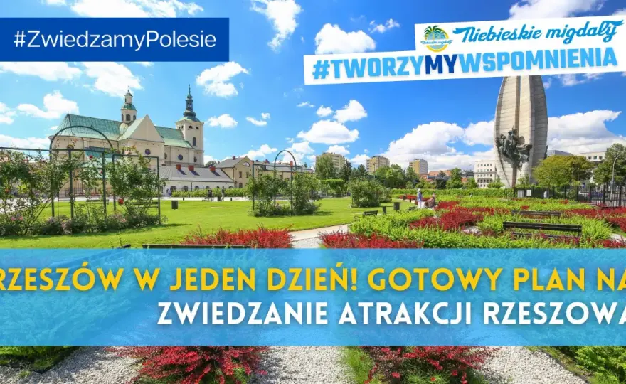 Rzeszów w jeden dzień lub weekend - Gotowe trasy i wskazówki